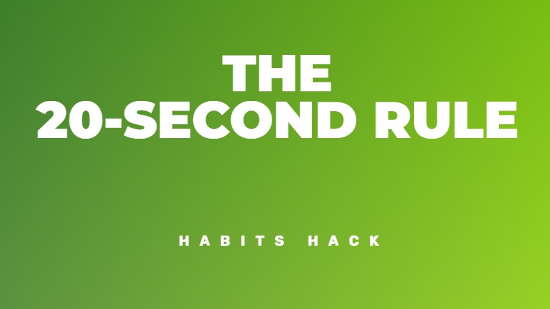 The 20-second rule to eliminate distractions