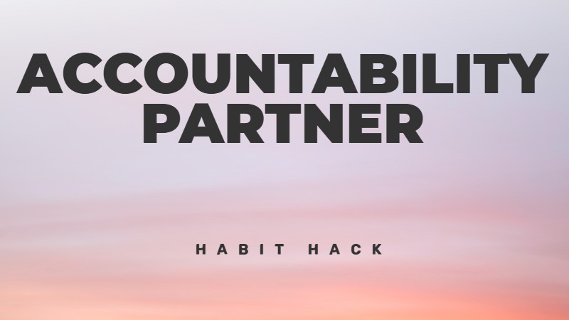 Get an accountability partner for improved performance and motivation