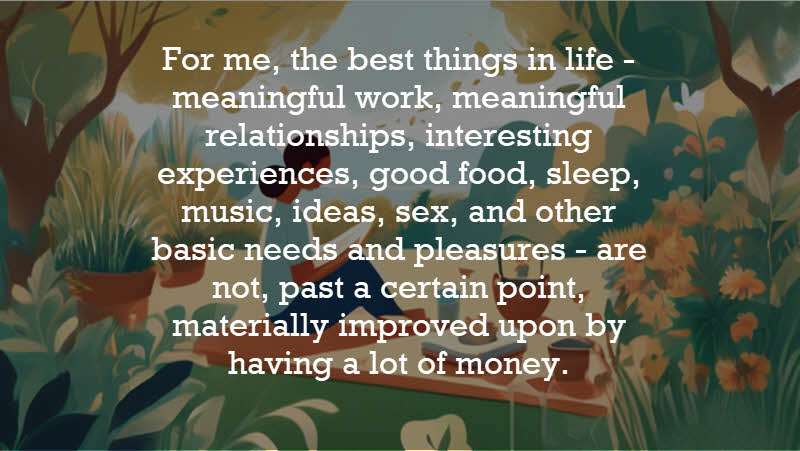 The best things in life are