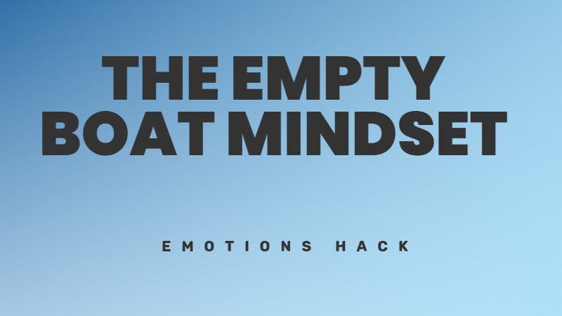 Use the wisdom from empty boat fable to control your anger