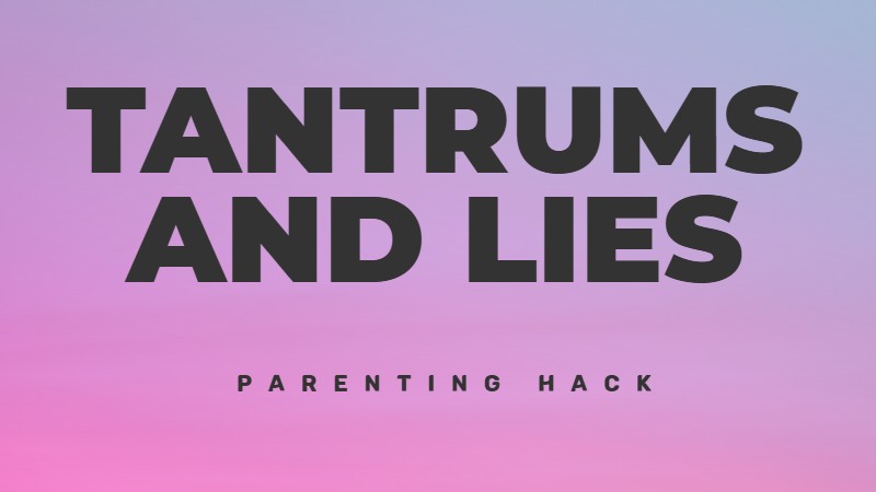 Parenting advice: How to deal with tantrums and lies