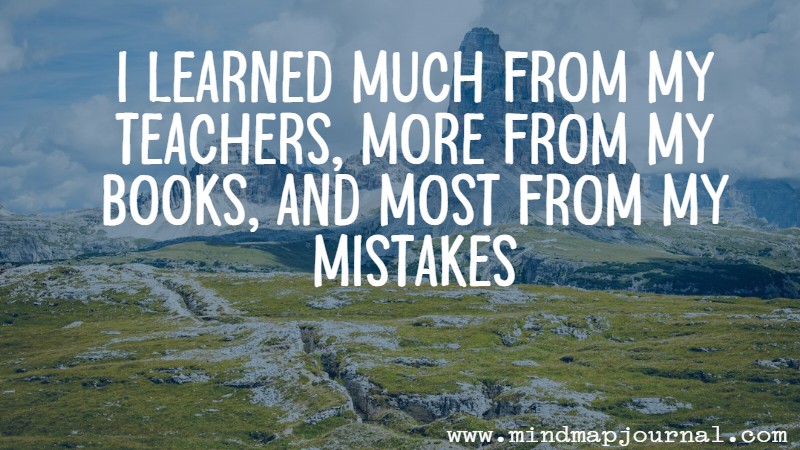 i_learned_much_from_my_teachers_unknown