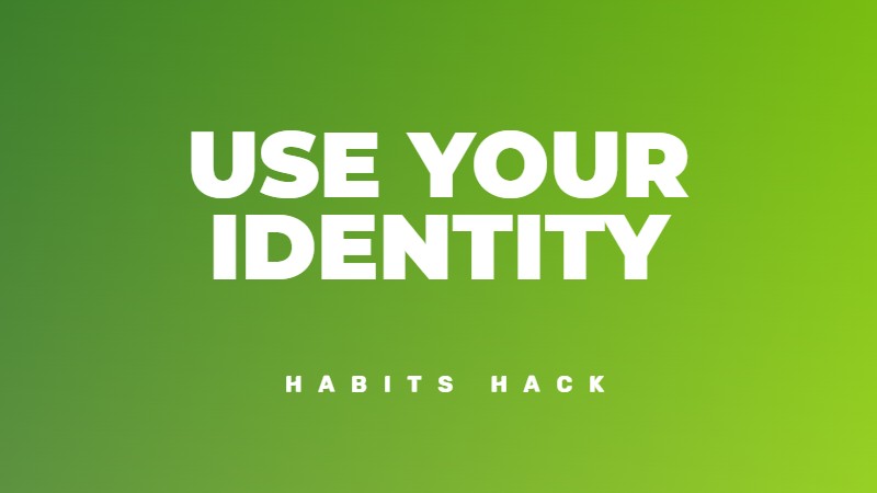 Identity-based habit formation