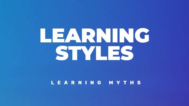 Learning styles myth debunked