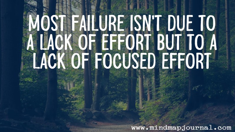 Most failure isn't due to a lack of effort but to a lack of focused effort by Sahil Bloom