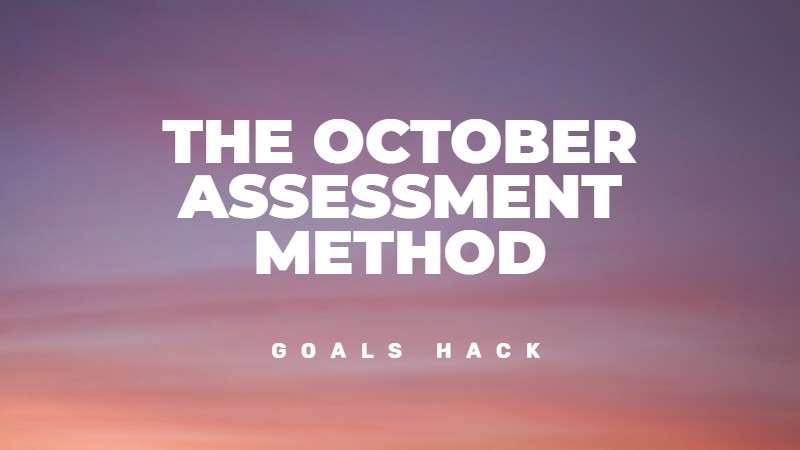The October Assessment Goals Setting method