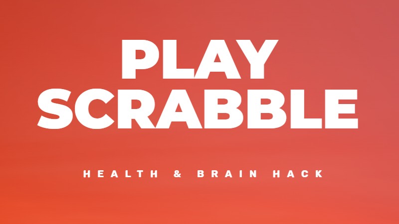 Play Scrabble with friends to keep your mind sharp
