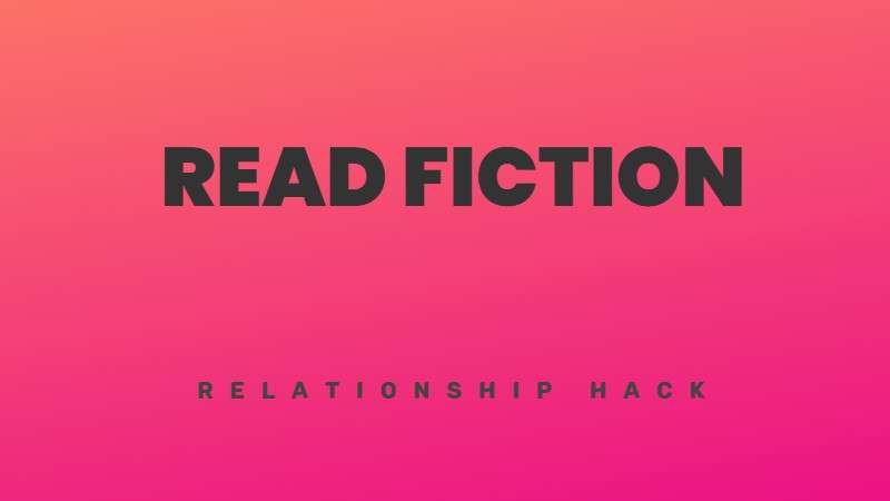 Read more fiction books to improve your social skills and empathy