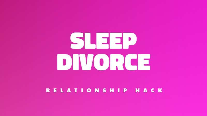 Sleeping separately could save your marriage
