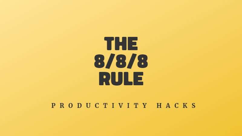The 8/8/8 rule to avoid burnout