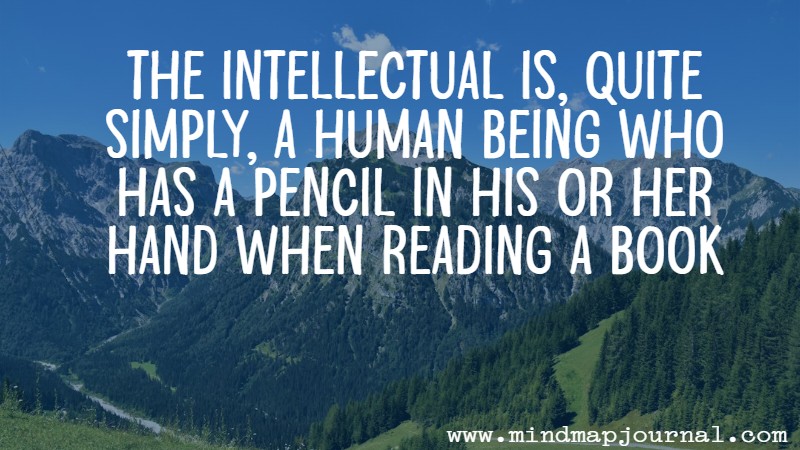 The intellectual is quite simply George Steiner