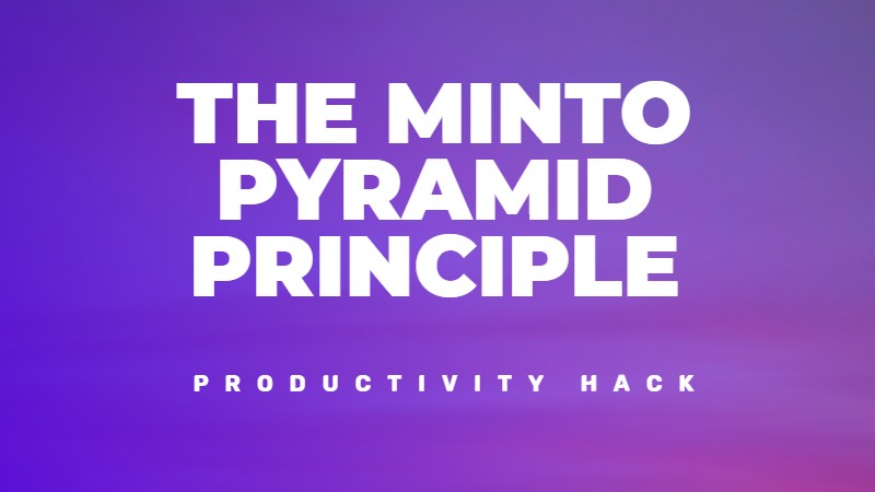 Minto Pyramid Principle for effective email communication