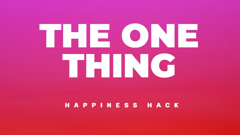 The one thing that makes you happier and healthier