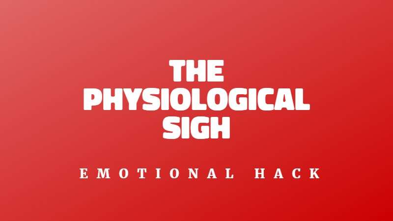The physiological sigh to reduce stress-and anxiety