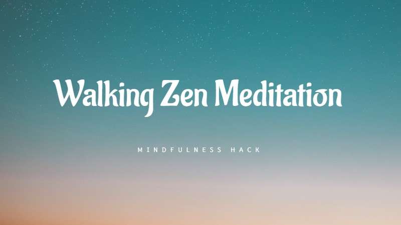 Kinhin - Walking Zen Meditation