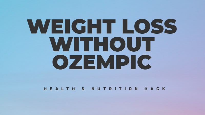 Weight loss without Ozempic medication